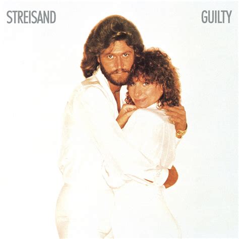 barbra streisand album guilty|barbra streisand barry gibb album.